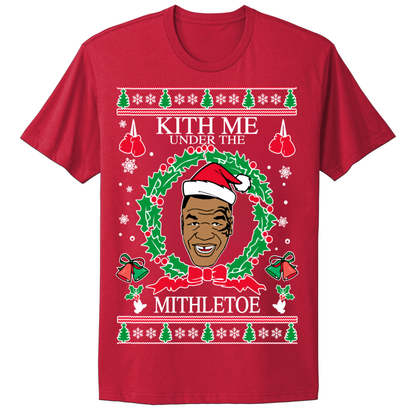 Ugly Christmas Tshirt Kiss Me Under The Mistle Toe Mike