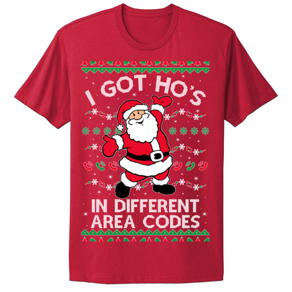 Ugly Christmas Tshirt Santa Got Ho's In Different Area Codes