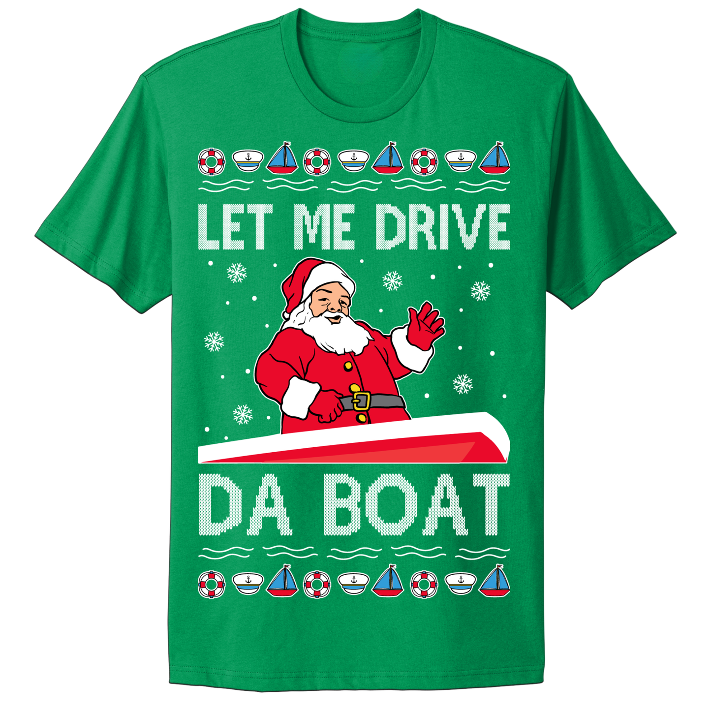 Ugly Christmas Tshirt Let Santa Drive The Boat