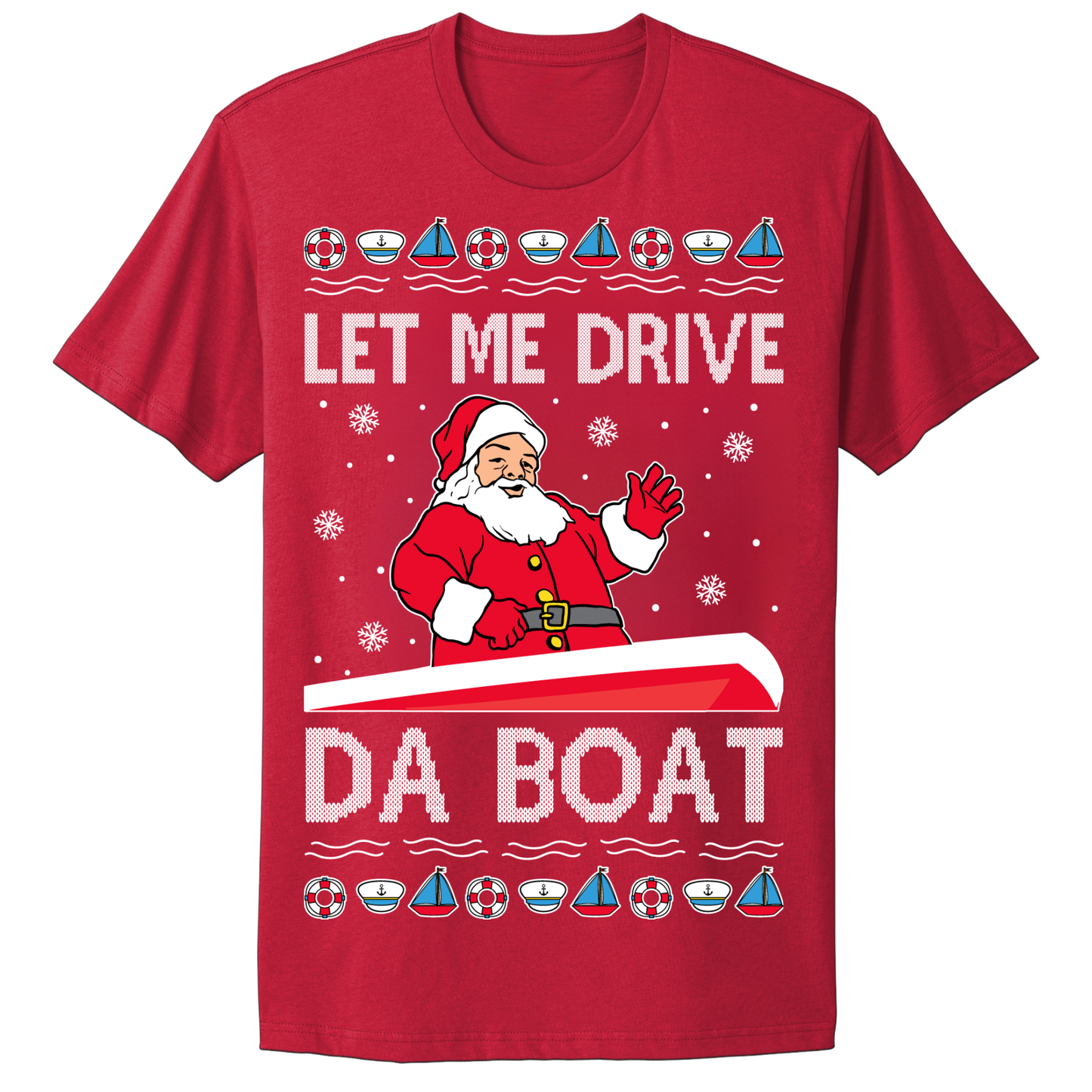 Ugly Christmas Tshirt Let Santa Drive The Boat