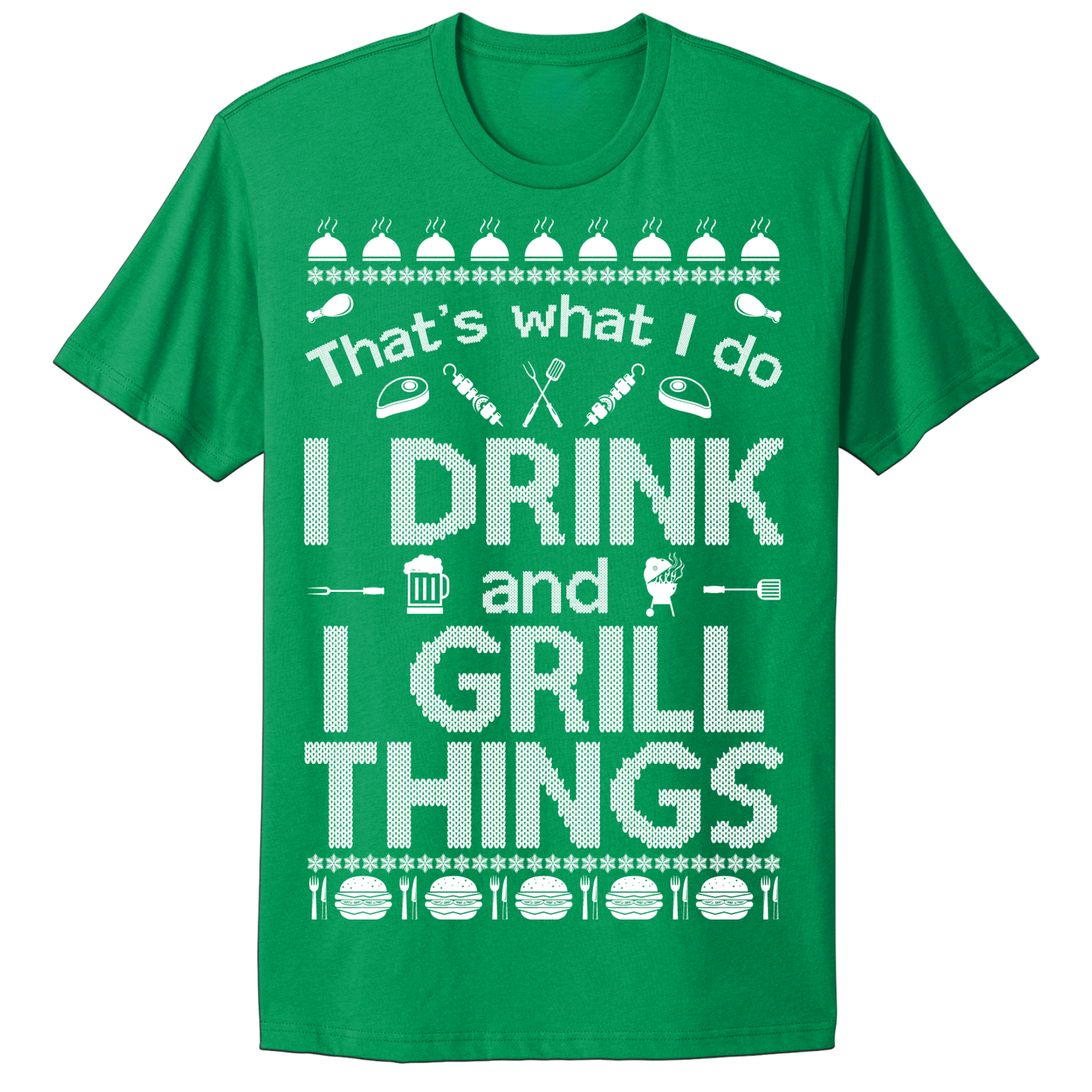 Ugly Christmas Tshirt I Drink And I Grill Things