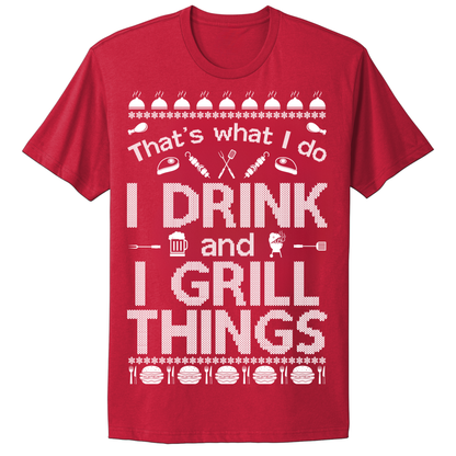 Ugly Christmas Tshirt I Drink And I Grill Things