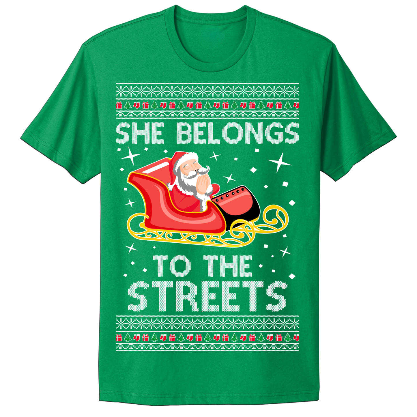 Ugly Christmas Tshirt She Belongs To The Streets