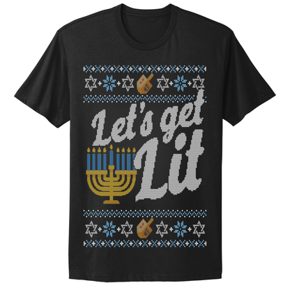 Ugly Hanukkah Tshirt Let's Get Lit