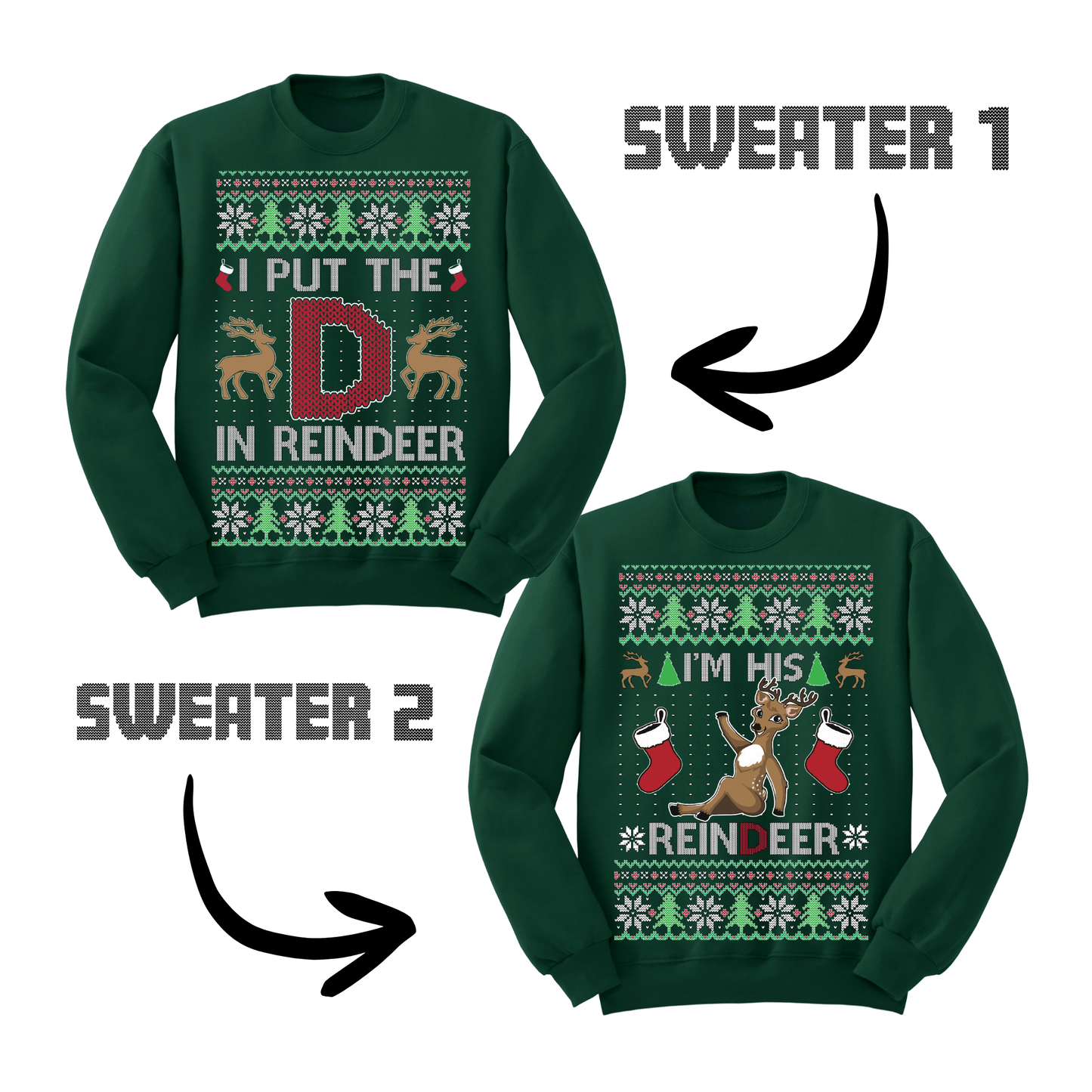Couples Ugly Christmas Sweater I Put The D In Reindeer