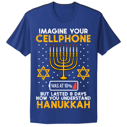 Ugly Hanukkah Tshirt Imagine Cell Phone Lasted 8 Days