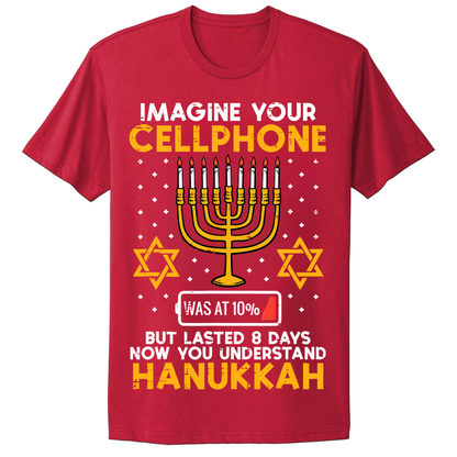Ugly Hanukkah Tshirt Imagine Cell Phone Lasted 8 Days