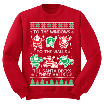 Ugly Christmas Sweater Till Santa Decks These Halls