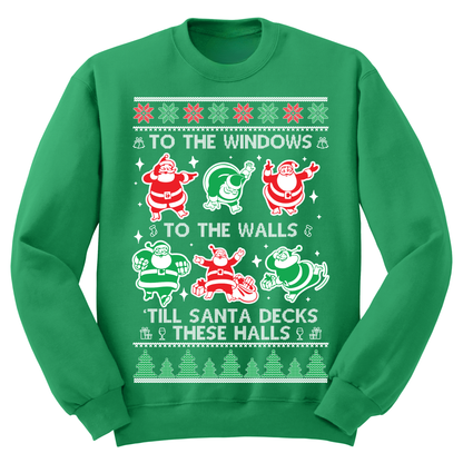 Ugly Christmas Sweater Till Santa Decks These Halls