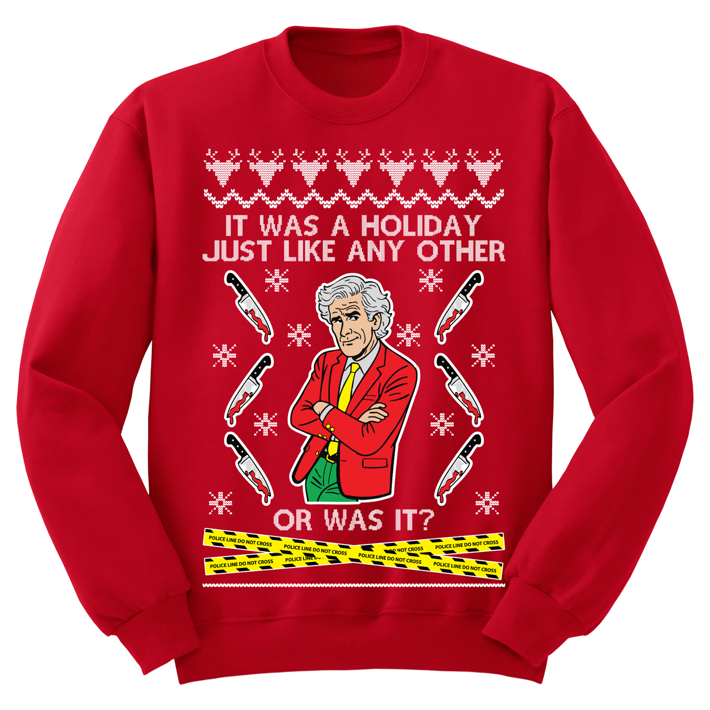 Ugly Christmas Sweater Holiday Just Like Any Other