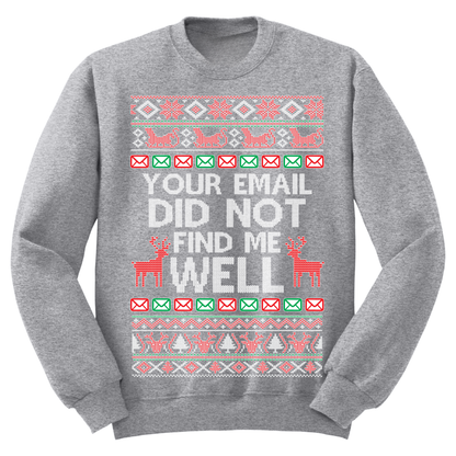 Ugly Christmas Sweater Your Email Did Not Find Me Well