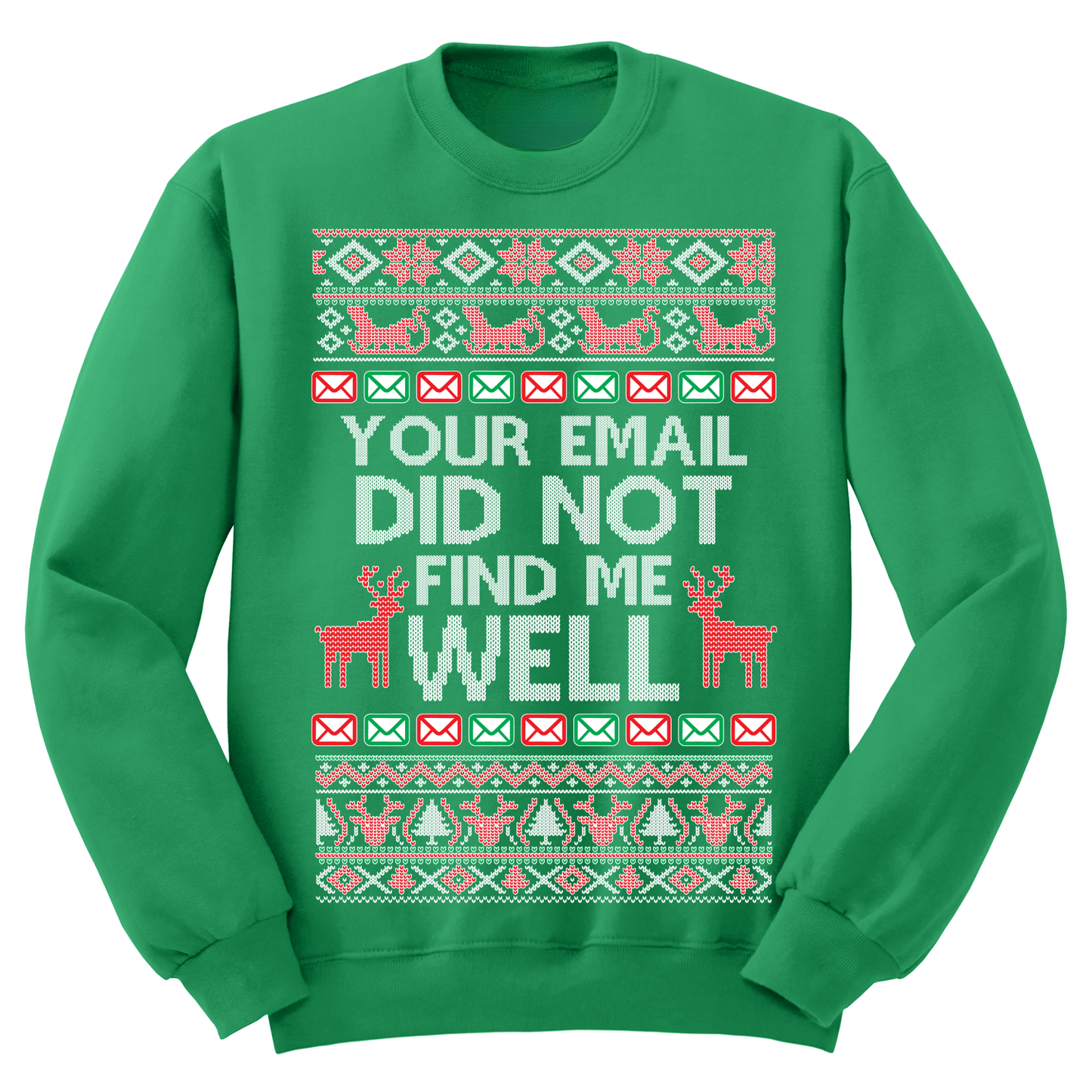 Ugly Christmas Sweater Your Email Did Not Find Me Well