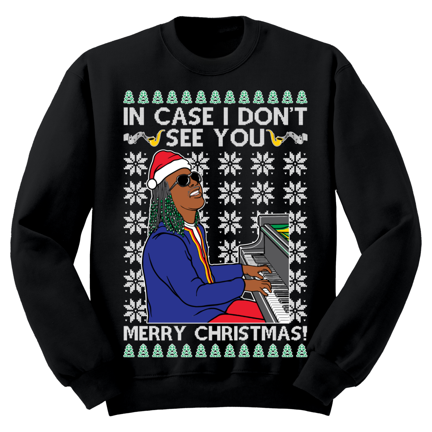 Ugly Christmas Sweater In Case I Don't See You Merry Christmas