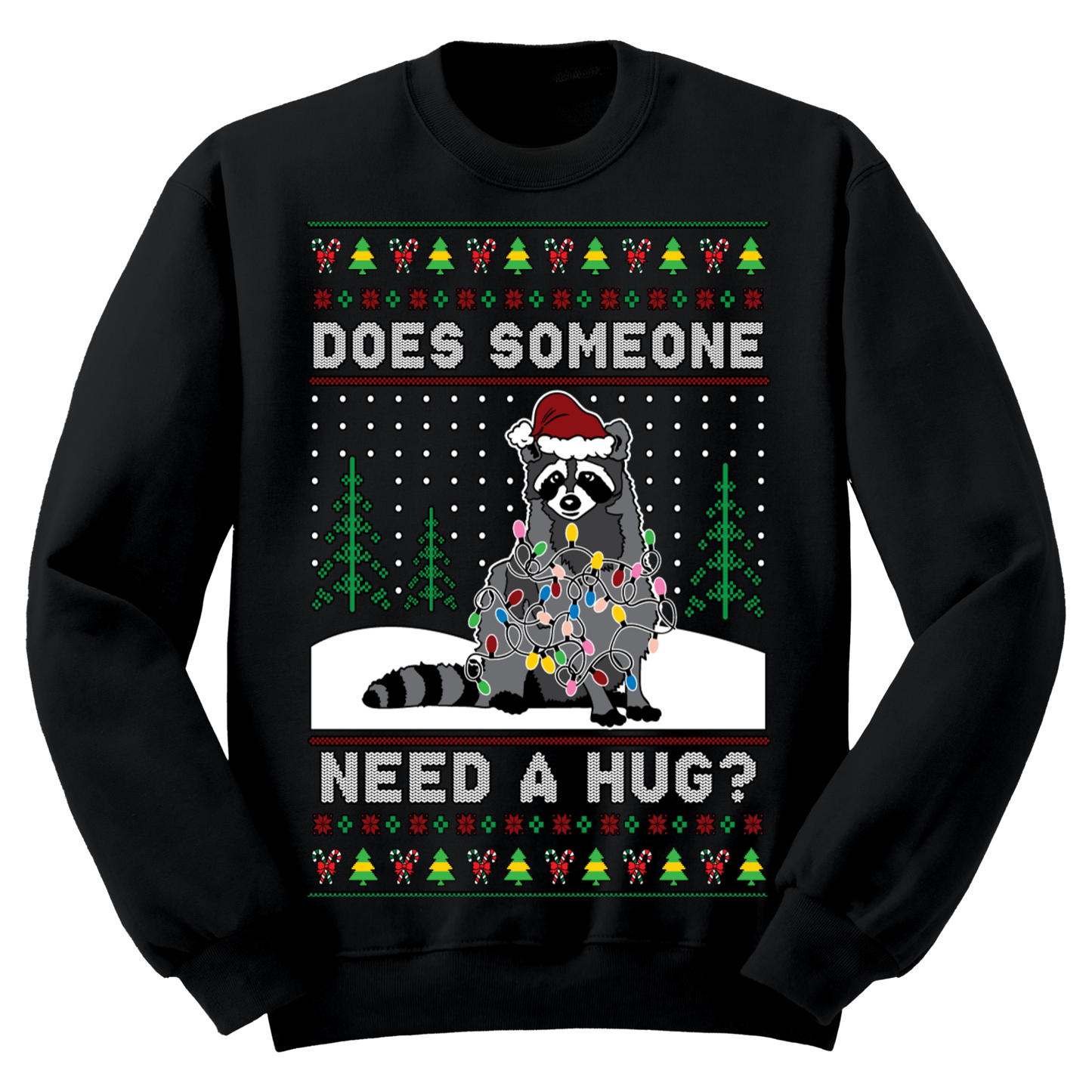 Ugly Christmas Sweater Someone Need A Hug Racoon