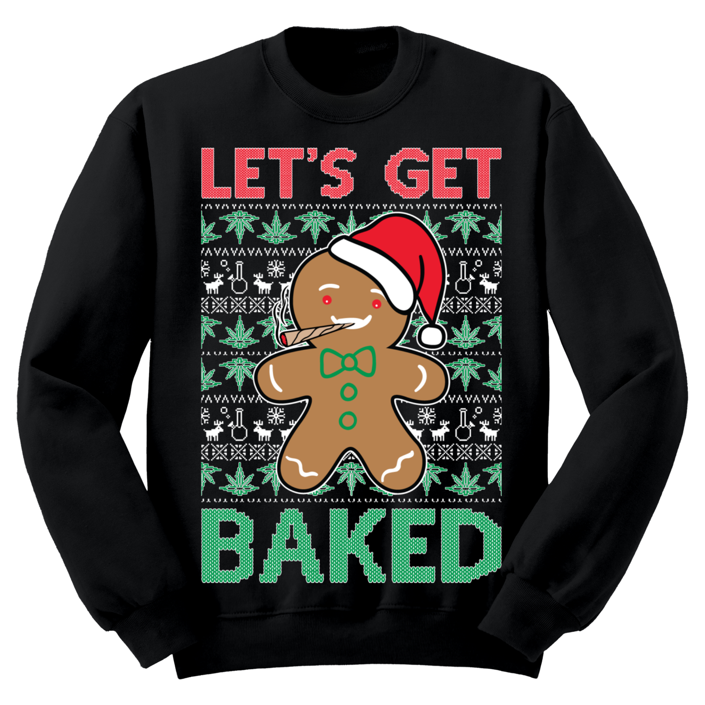 Ugly Christmas Sweater Let's Get Baked