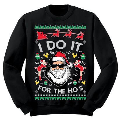 Ugly Christmas Sweater I Do It For The Ho's