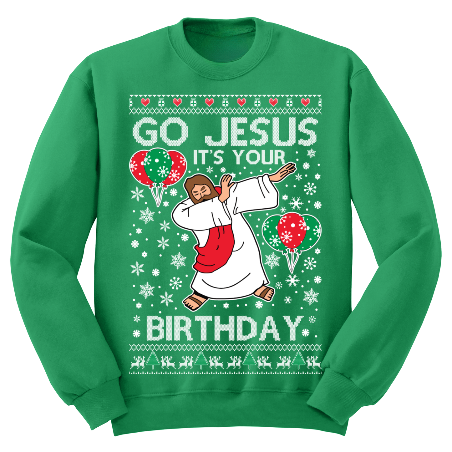Ugly Christmas Sweater Go Jesus It's Your Birthday