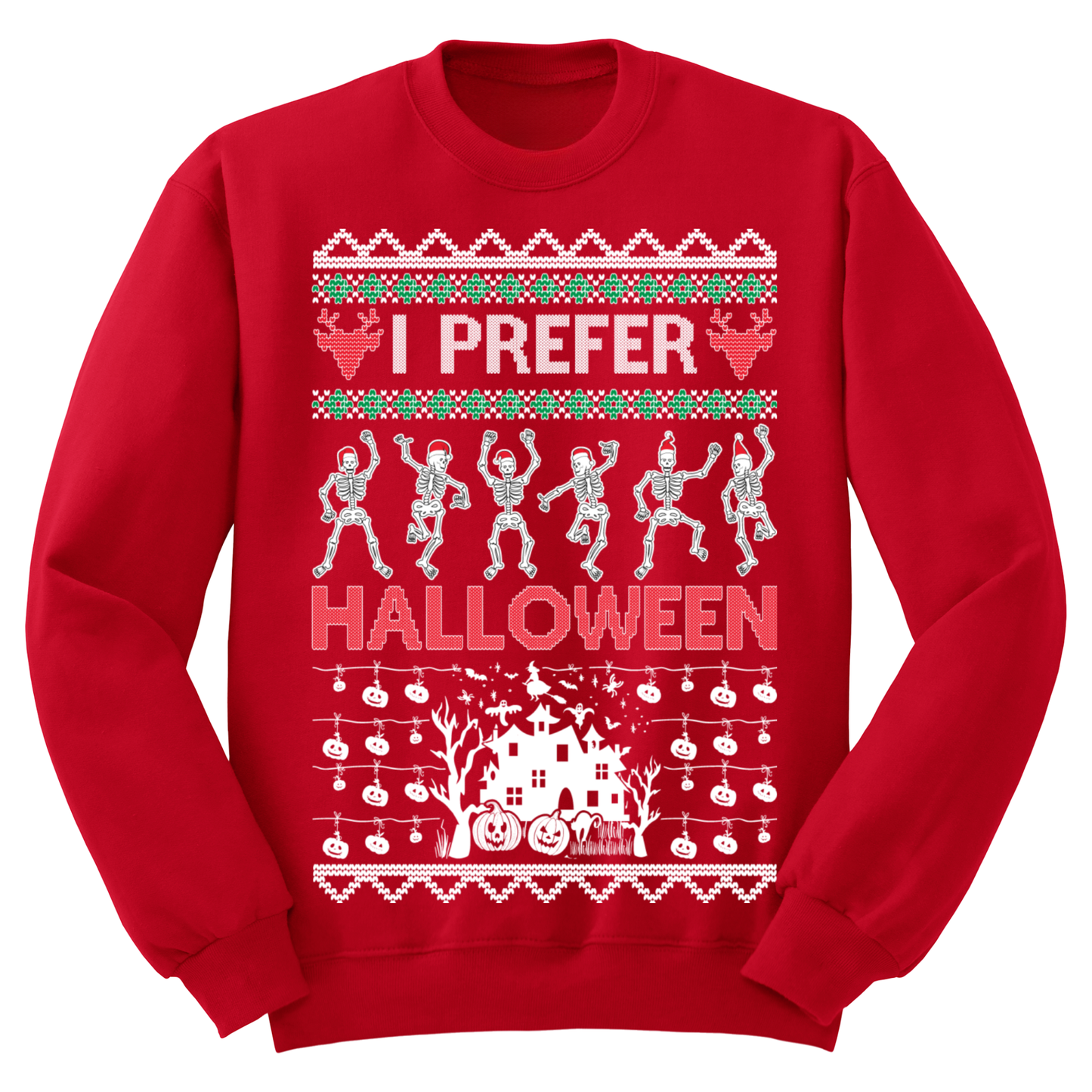 Ugly Christmas Sweater I Prefer Halloween
