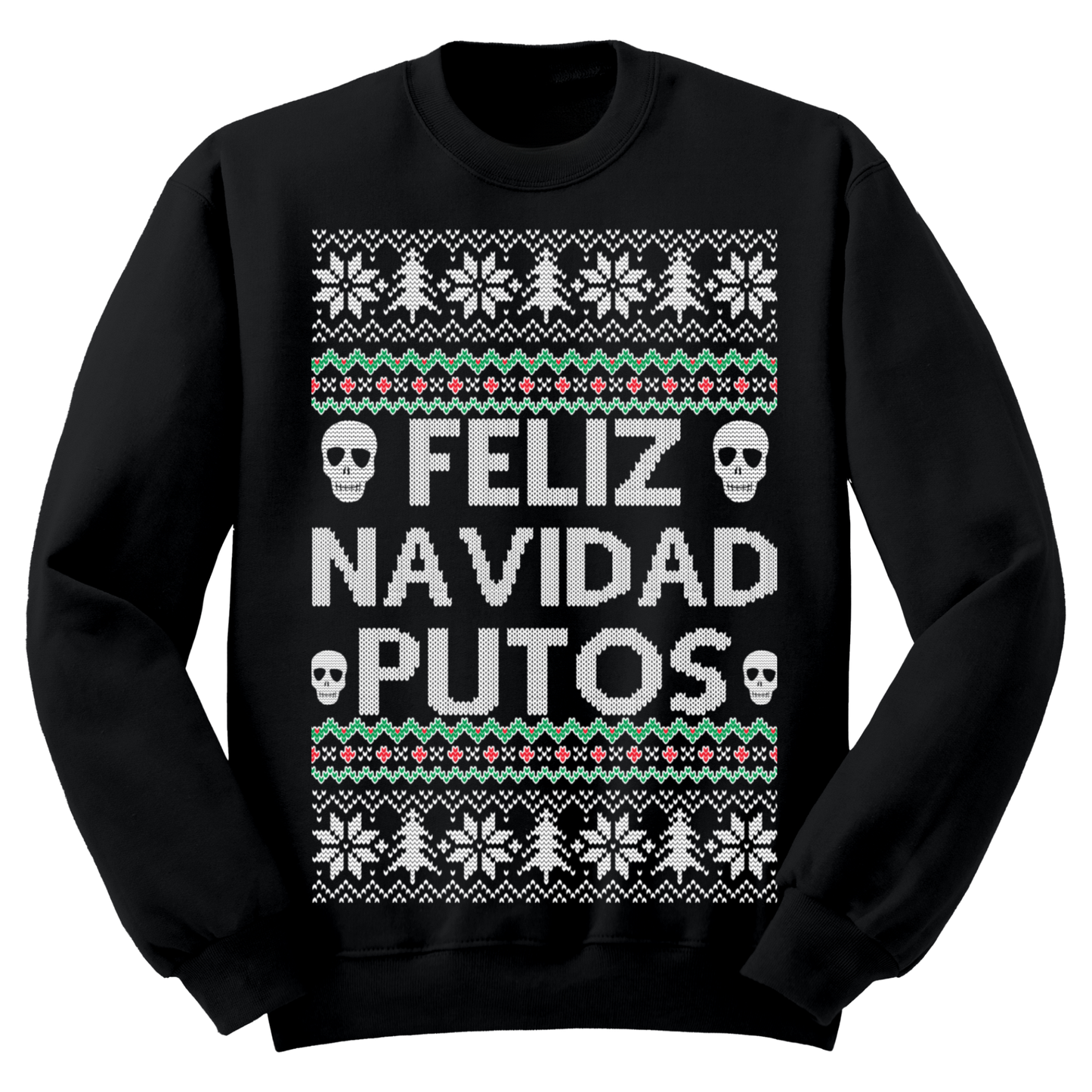 Ugly Christmas Sweater Feliz Navidad Putos