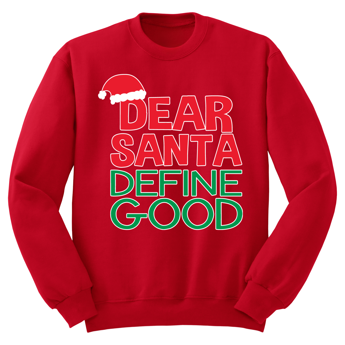 Ugly Christmas Sweater Dear Santa Define Good