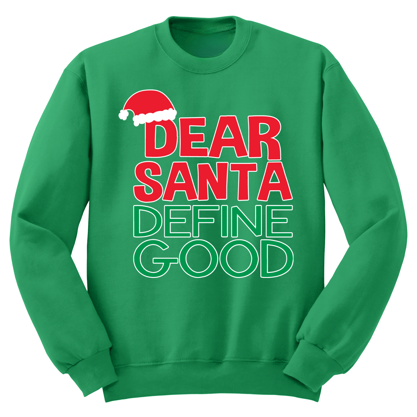 Ugly Christmas Sweater Dear Santa Define Good