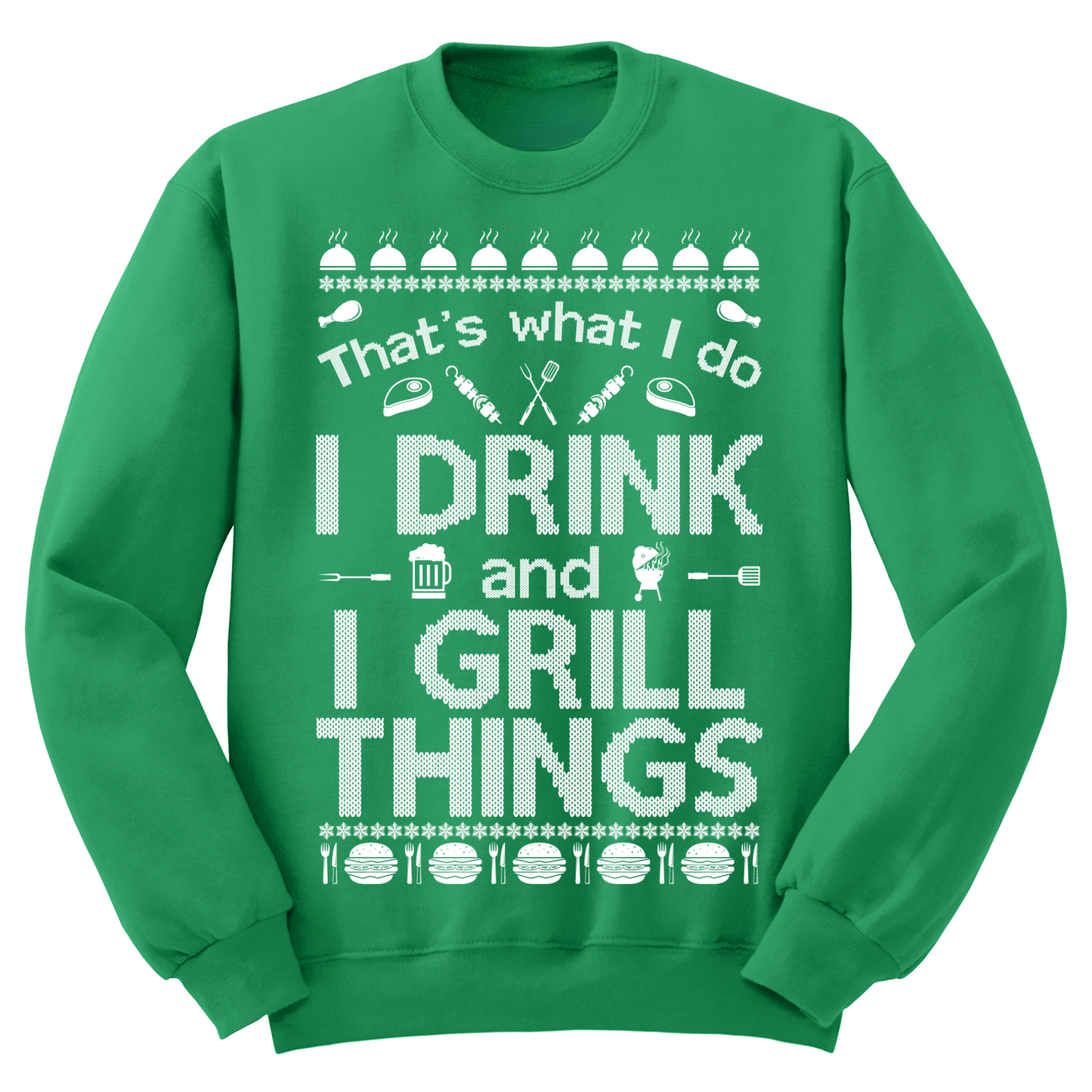Ugly Christmas Sweater I Drink And I Grill Things