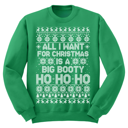 Ugly Christmas Sweater All I Want For Christmas Is Big Booty HO