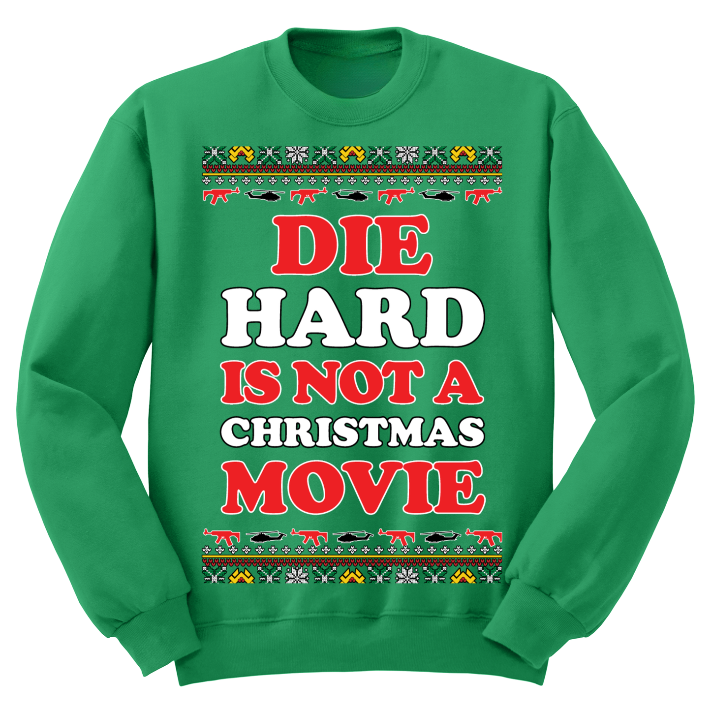 Ugly Christmas Sweater Not A Christmas Movie