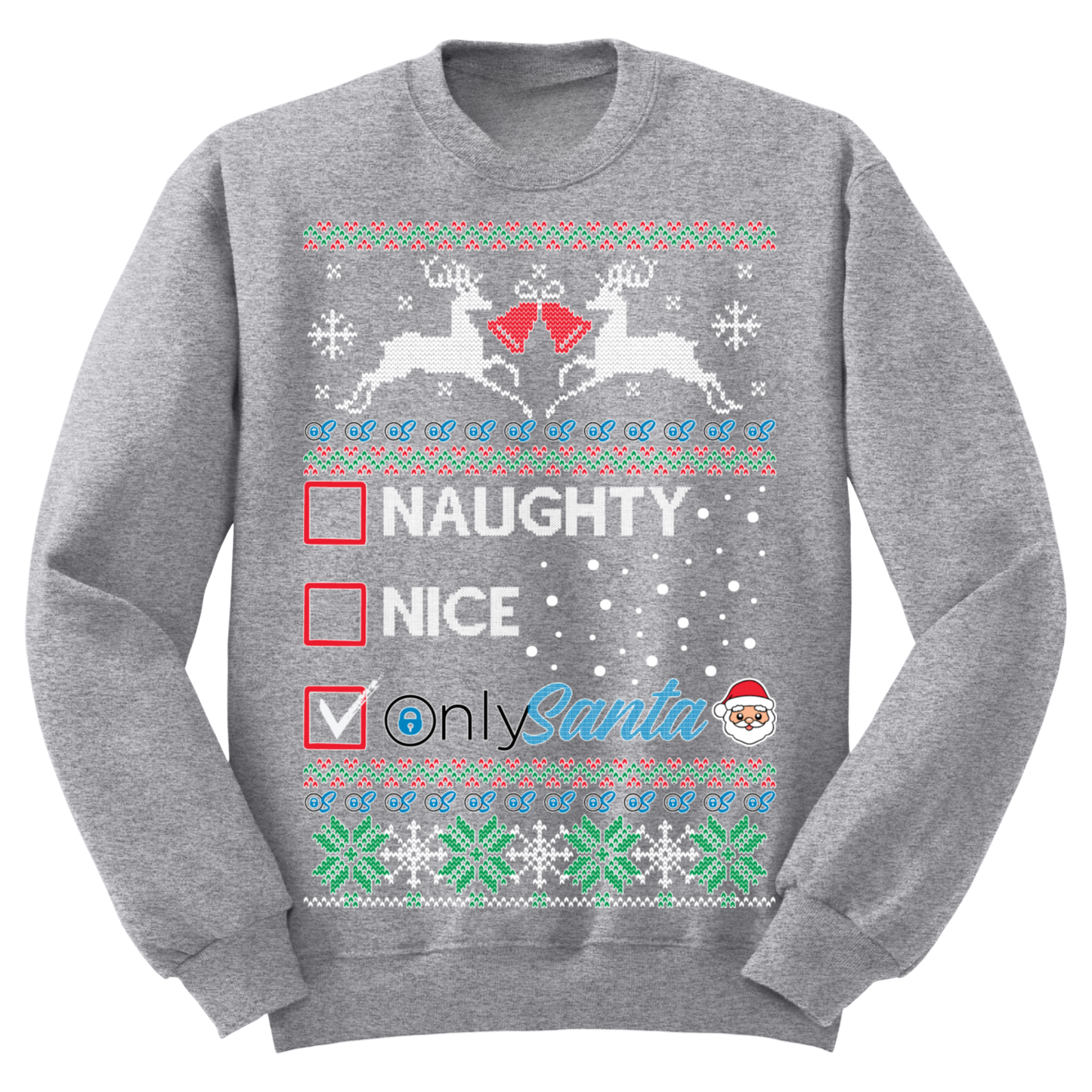Ugly Christmas Sweater Naughty Nice Only Santa Claus