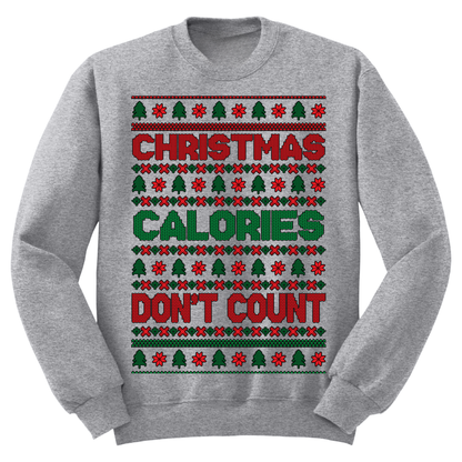 Ugly Christmas Sweater Christmas Calories Don't Count