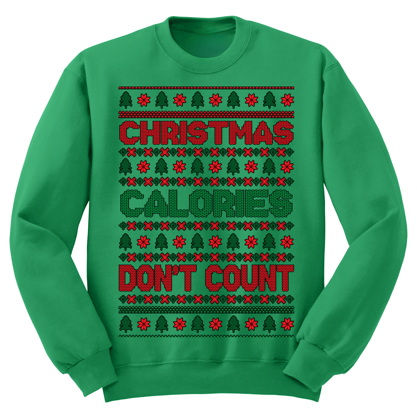 Ugly Christmas Sweater Christmas Calories Don't Count
