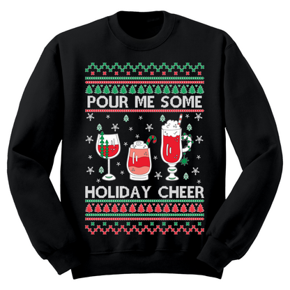Ugly Christmas Sweater Pour Me Some Holiday Cheer