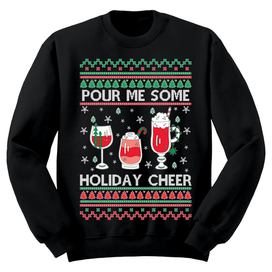 Ugly Christmas Sweater Pour Me Some Holiday Cheer